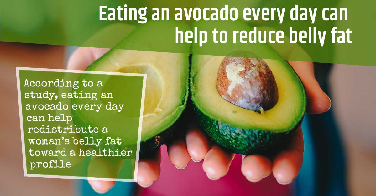 Eating an Avocado Every Day Can Help to Reduce Belly Fat
